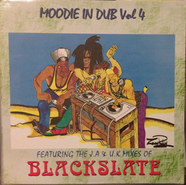 Moodie In Dub Vol 4 - Featuring The J.A & U.K Mixes Of Blackslate
