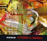 Activando La Disidencia