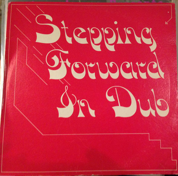 Stepping Forward In Dub