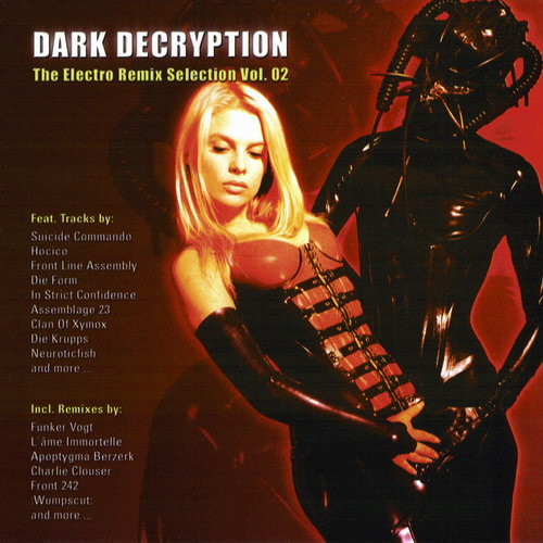 Dark Decryption - The Electro Remix Selection Vol. 02