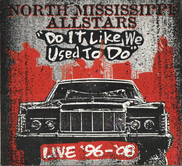 Do It Like We Used To Do (Live '96-'08)