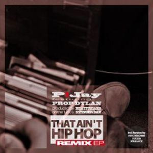 That Ain't Hip Hop - Remix EP