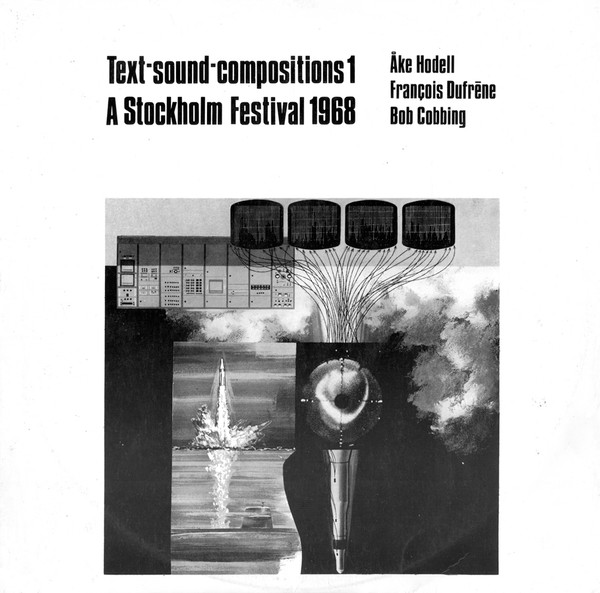 Text-Sound Compositions 1: A Stockholm Festival 1968