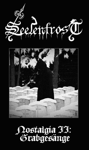 Nostalgia Il: Grabgesänge