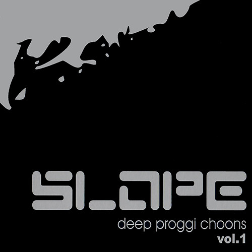Slope -  Deep Proggi Choons Vol. 1