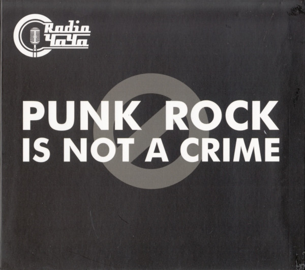Punk Rock Is Not A Crime