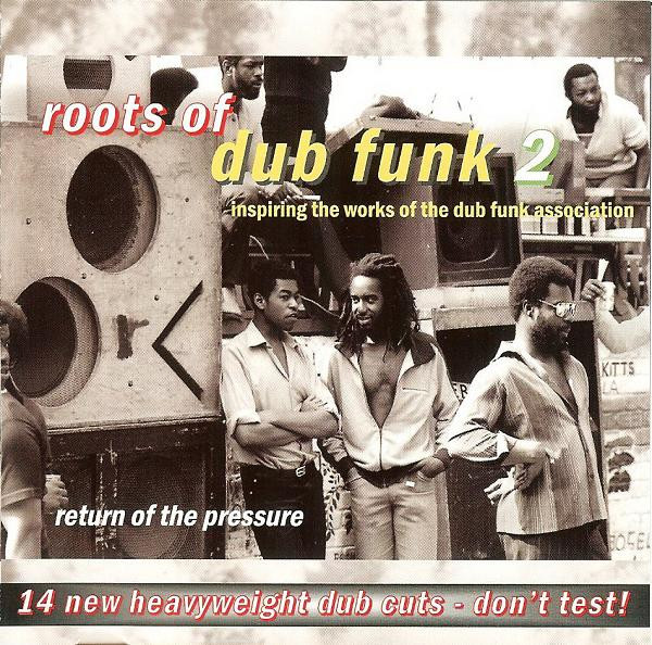 Roots Of Dub Funk 2 (Return Of The Pressure)