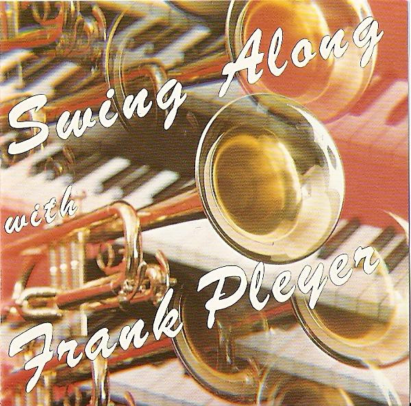Swing Along With Frank Pleyer