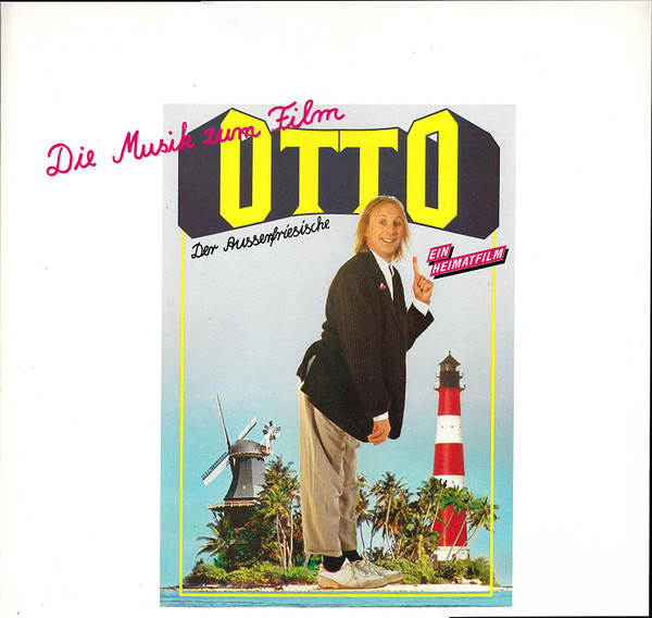 Otto - Der Ausserfriesische - Die Musik Zum Film