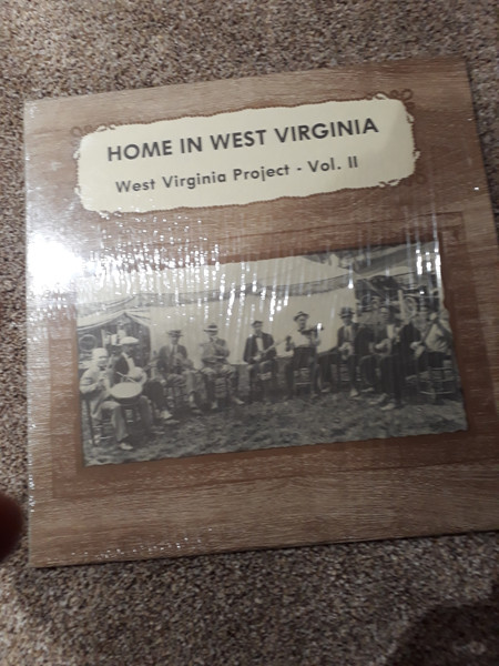 Home In West Virginia / West Virginia Project - Vol. II
