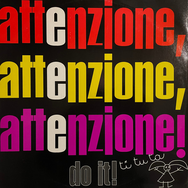 Attenzione / Ti Tu Ta