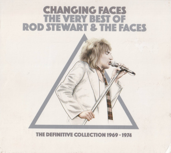 Changing Faces - The Very Best Of Rod Stewart & The Faces - The Definitive Collection 1969 - 1974