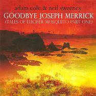 Goodbye Joseph Merrick (Tales Of Lucifer Mosquito Part One)