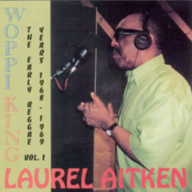 Woppi King - The Early Reggae Years 1968 - 1969 Vol. 1