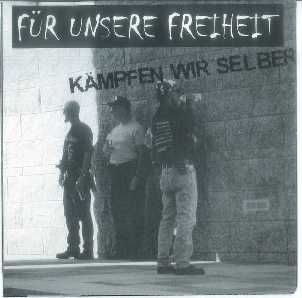 Für Unsere Freiheit Kämpfen Wir Selber