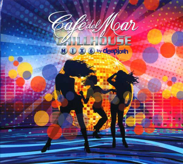 Café Del Mar - Chillhouse Mix 6