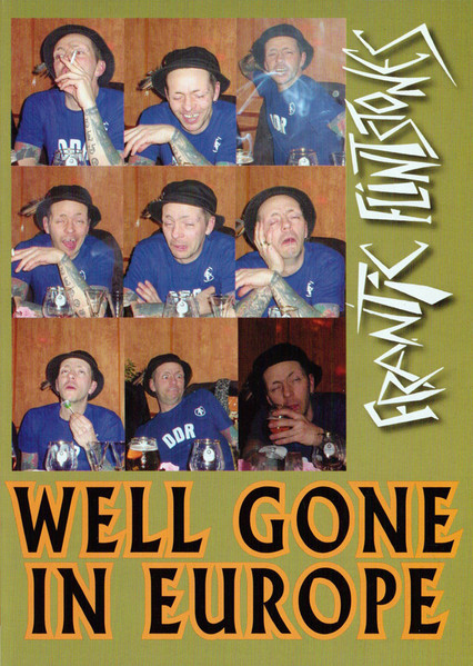 Well Gone In Europe