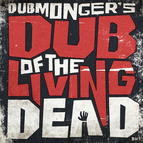 Dub Of The Living Dead