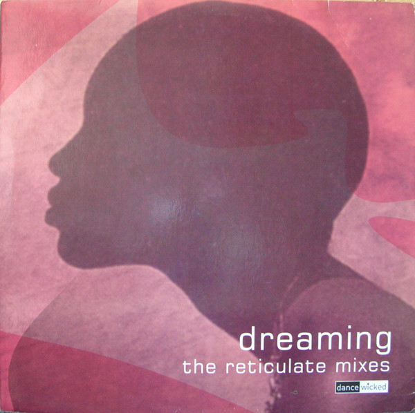 Dreaming (The Reticulate Mixes)