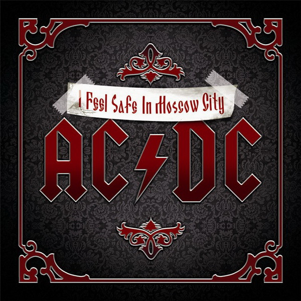 I Feel Safe In Moscow City (Tribute To AC/DC)