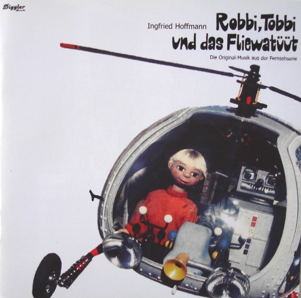 Robbi, Tobbi Und Das Fliewatüüt (Die Original-Musik Aus Der Fernsehserie)