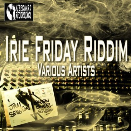 Irie Friday Riddim