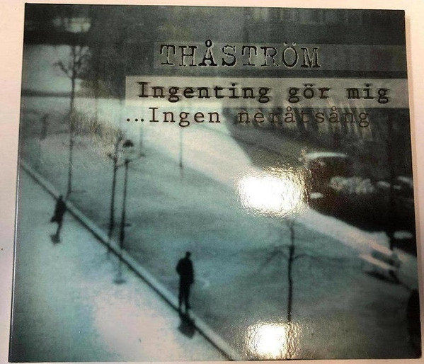 Ingenting Gör Mig / ...Ingen Neråtsång