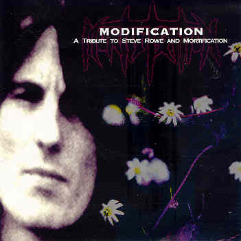 Modification: A Tribute To Steve Rowe And Mortification