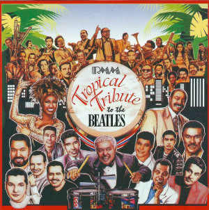 Tropical Tribute To The Beatles