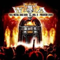 W:O:A Full Metal Juke Box (Vol. 4 - Preview 2008)