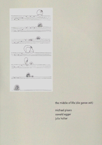 The Middle Of Life (Die Ganze Zeit)