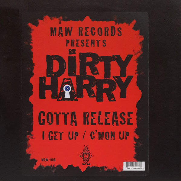 Gotta Release / I Get Up / C'mon Up