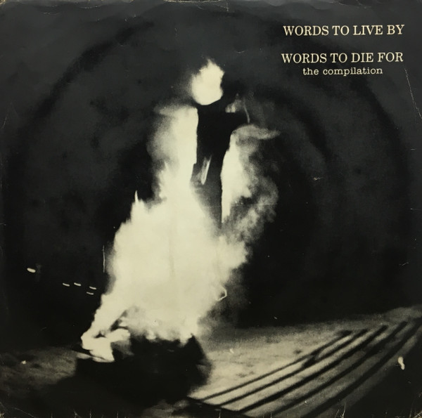 Words To Live By Words To Die For The Compilation