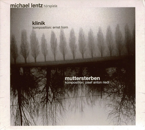 Klinik / Muttersterben (Hörspiele)