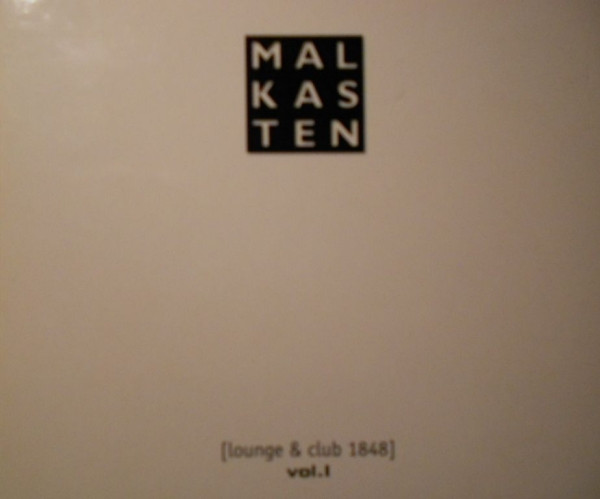 Malkasten [Lounge & Club 1848] Vol. I
