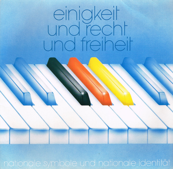 Einigkeit Und Recht Und Freiheit - Nationale Symbole Und Nationale Identität