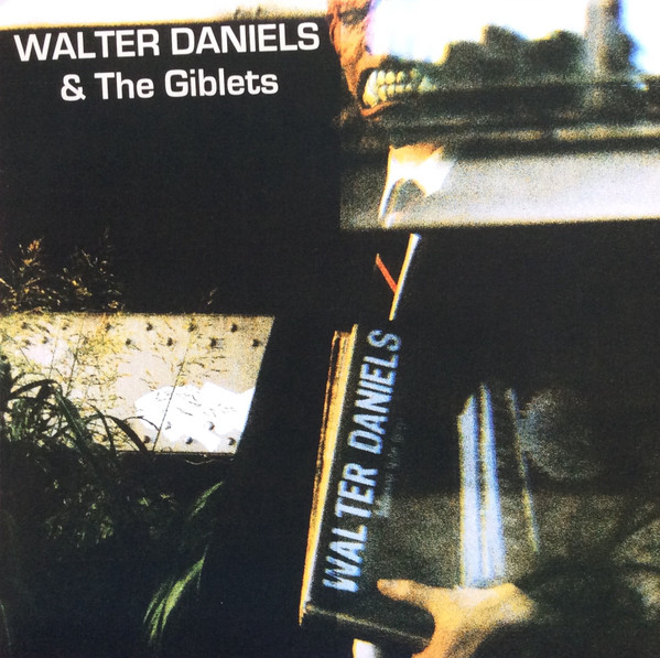 Walter Daniels & The Giblets