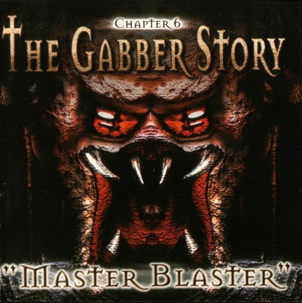 The Gabber Story Chapter 6 (Master Blaster)