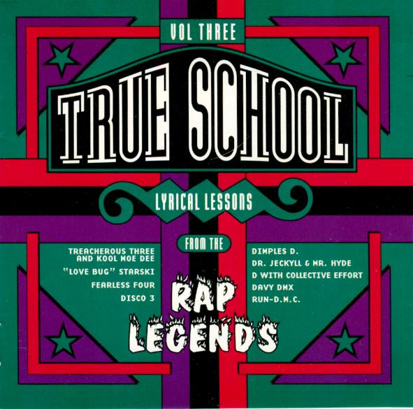 True School - Lyrical Lessons From The Rap Legends Vol. 3