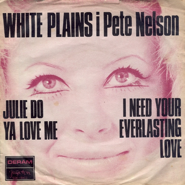 Julie Do Ya Love Me / I Need Your Everlasting Love 