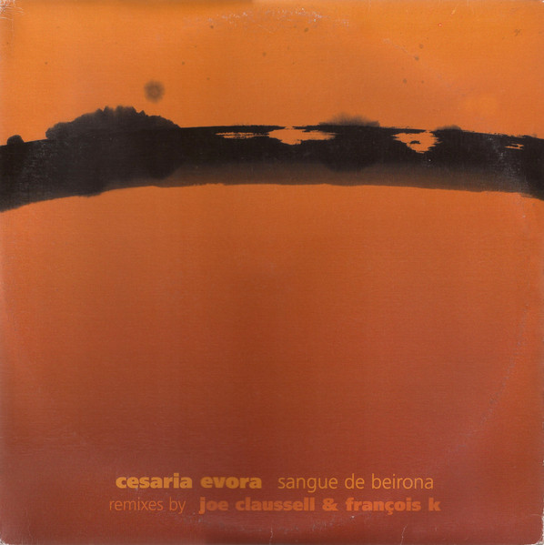 Sangue De Beirona (Remixes By Joe Claussell & François K)