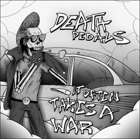 Death Pedals / It Often Takes A War