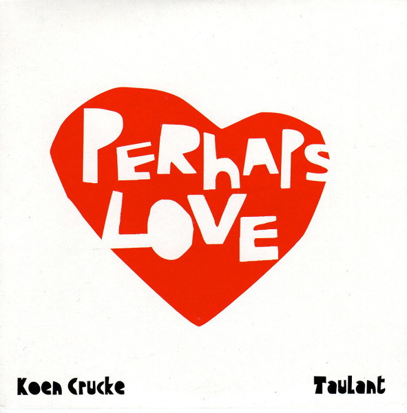 Perhaps Love