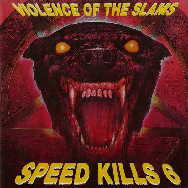 Speed Kills 6 (Violence Of The Slams)