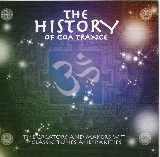 The History Of Goa Trance