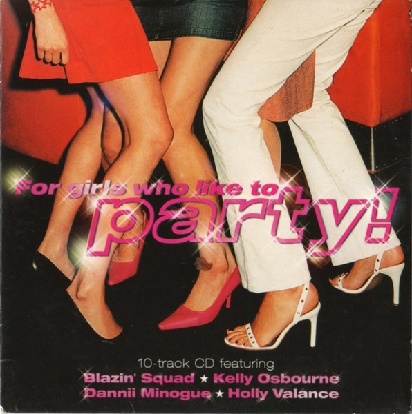 For Girls Who Like To Party!