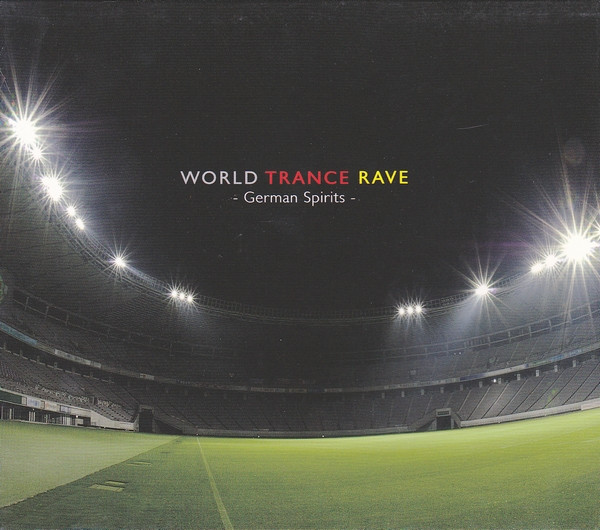 World Trance Rave - German Spirits -