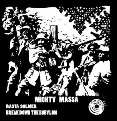 Rasta Soldier / Break Down The Babylon