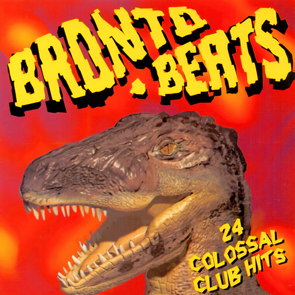 Bronto Beats (24 Colossal Club Hits)