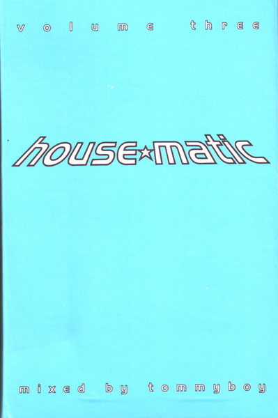 House*Matic Volume Three